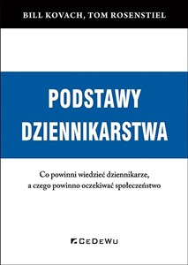 Obrazek Podstawy dziennikarstwa Co powinni wiedzieć dziennikarze, a czego powinno oczekiwać społeczeństwo