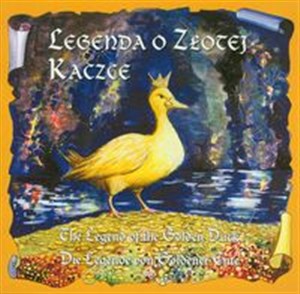 Obrazek Legenda o Złotej Kaczce The legend of the Golden Duck Die legende von goldener ente