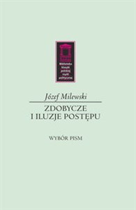 Obrazek Zdobycze i iluzje postępu Wybór pism