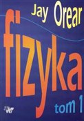 Fizyka Tom... - Jay Orear - buch auf polnisch 