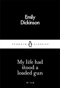 Zobacz : My life ha... - Emily Dickinson
