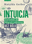 Intuicja P... - Matylda Gerber -  Książka z wysyłką do Niemiec 