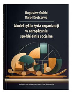 Obrazek Model cyklu życia organizacji w zarządzaniu spółdzielnią socjalną