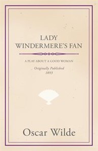 Bild von Lady Windermere's Fan A Play About a Good Woman