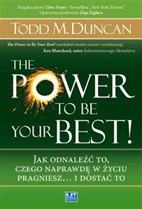 Obrazek The Power to Be Your Best Jak odnaleźć to, czego naprawdę w życiu pragniesz… i dostać to.