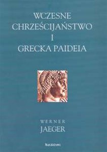 Obrazek Wczesne chrześcijaństwo i grecka Paideia