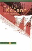 Ta strona ... - Colum McCann -  polnische Bücher