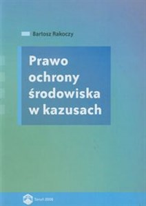Bild von Prawo ochrony środowiska w kazusach