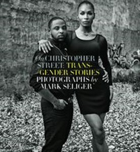 Obrazek Mark Seliger - On Christopher Street: Transgender Stories
