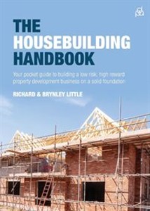 Obrazek The Housebuilding Handbook Your pocket guide to building a low risk, high reward property development business on a solid foundation