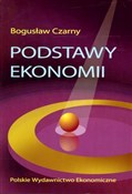 Pokaż szczegóły dla Podstawy ekonomii Książka : Podstawy e... - Bogusław Czarny