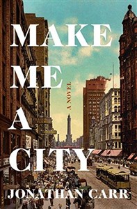 Obrazek Make Me a City: A Novel