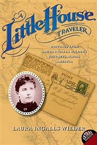Bild von A Little House Traveler: Writings from Laura Ingalls Wilder's Journeys Across America (Little House Nonfiction)