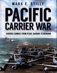 Bild von Pacific Carrier War Carrier Combat from Pearl Harbor to Okinawa