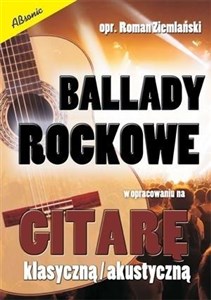 Obrazek Ballady rockowe w opr. na gitarę klasyczną/ akust.