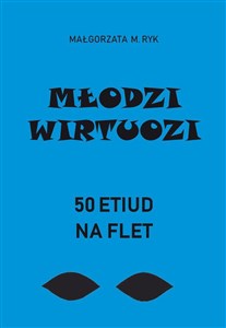 Obrazek Młodzi wirtuozi. 50 etiud na flet