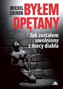 Polnische buch : Byłem opęt... - Michel Chiron