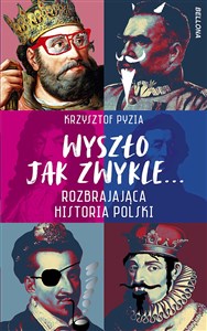 Bild von Wyszło jak zwykle... Rozbrajająca historia Polski