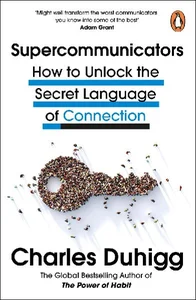 Obrazek Supercommunicators How to Unlock the Secret Language of Connection