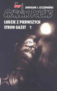 Bild von Górnik polski Ludzie z pierwszych stron gazet