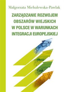 Bild von Zarządzanie rozwojem obszarów wiejskich w Polsce w warunkach integracji europejskiej