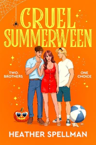 Bild von SPELLMAN, H: CRUEL SUMMERWEEN