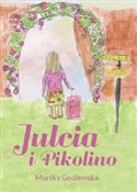 Książka : Julcia i P... - Monika Godlewska