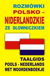 Obrazek Rozmówki polsko niderlandzkie ze słowniczkiem Taalgids Pools Nederlands Met Woordenboekje