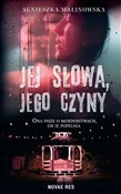 Zobacz : Jej słowa ... - Agnieszka Malinowska