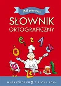 Obrazek Mój pierwszy słownik ortograficzny