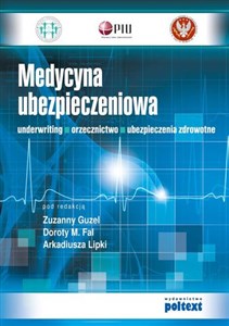 Bild von Medycyna ubezpieczeniowa Underwriting. Orzecznictwo. Ubezpieczenia zdrowotne