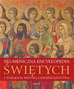 Bild von Ekumeniczna encyklopedia świętych i wielkich postaci chrześcijaństwa