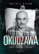 Okudżawa. ... - Dmitrij Bykow -  polnische Bücher