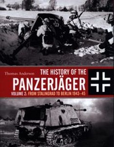 Obrazek History of the Panzerjager Volume 2: From Stalingrad to Berlin 1943–45