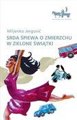 Srda śpiew... - Miljenko Jergovic - buch auf polnisch 