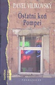 Obrazek Ostani koń Pompei /Pogranicze/