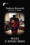 Polska książka : Waza z epo... - Kostecki Tadeusz (Krystyn T. Wand)