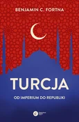 Książka : Turcja Od ... - Benjamin Fortna