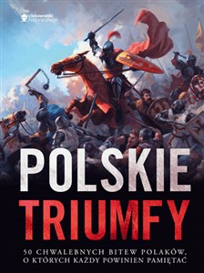 Bild von Polskie triumfy 50 chwalebnych bitew z naszej historii