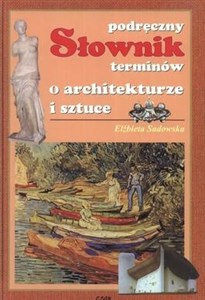 Obrazek Podręczny sł. terminów o architekturze i sztuce