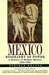Obrazek Mexico: Biography of Power: A Biography of Power
