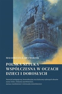 Obrazek Polska sztuka współczesna w oczach dzieci i ..