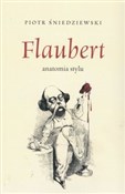 Flaubert a... - Piotr Śniedziewski - Ksiegarnia w niemczech