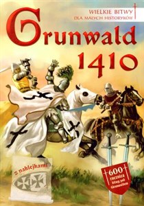 Obrazek Grunwald 1410 Wielkie bitwy dla małych historyków z naklejkami