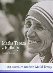 Bild von Matka Teresa z Kalkuty 100 rocznica urodzin Matki Teresy