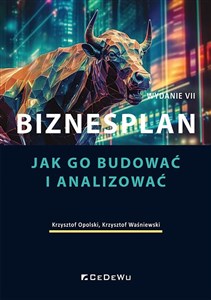 Obrazek Biznesplan. Jak go budować i analizować (Wyd. VII)