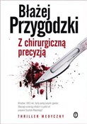 Polska książka : Z chirurgi... - Błażej Przygodzki