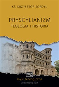 Bild von Pryscylianizm Teologia i historia