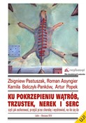 Książka : Ku pokrzep... - Zbigniew Pastuszak, Roman Asyngier, Kamila Belczyk-Kanków, Artur Popek