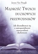 Polska książka : Mądrość Tw... - James Van Praagh